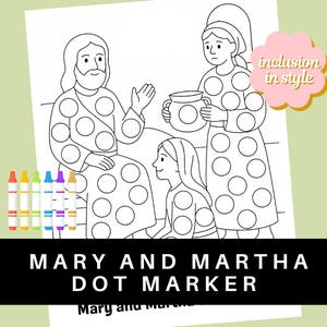 Peut inclure: Page de coloriage en noir et blanc représentant Jésus, Marie et Marthe. L'image est conçue pour les activités de pointage. Le texte "Mary and Martha Dot Marker" est en bas de la page.