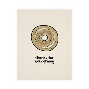 de remerciements pour tout bagel | Merci, Punny, reconnaissant, physique Carte de vœux