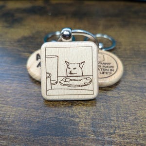 Woman Yelling At Cat Meme Keychain - unique keychain, laser engraved, funny internet meme, silly stocking stuffer