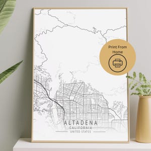 May include: Printable map of Altadena, California, United States. The map shows the street layout of the city. The text "Print From Home" is in a yellow circle with a printer icon.