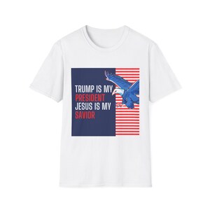 Trump es mi presidente, Jesús es mi salvador, camiseta unisex de estilo suave, MAGA, camiseta Trump 47 President Crewneck, camiseta de elección 2024, regalo político