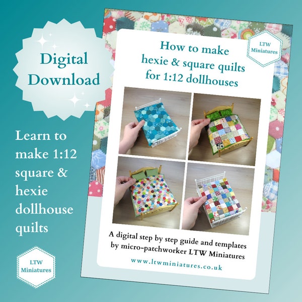 Digital Download Tutorial to Make Your Own 1:12 Dollhouse Quilt SQUARES & HEXIES bundle