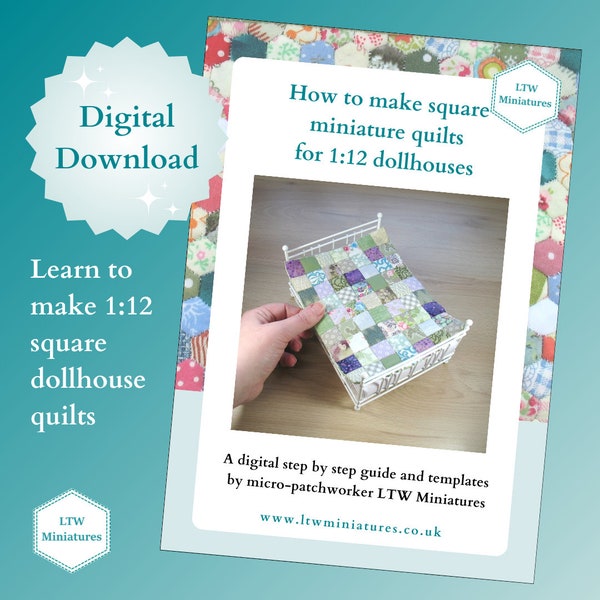 Digital Download Tutorial to Make Your Own 1:12 Dollhouse Square Patch Quilt