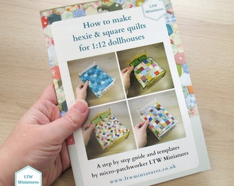 Booklet - How to make 1:12 dollhouse patchwork quilts - Square and Hexie instructions and templates