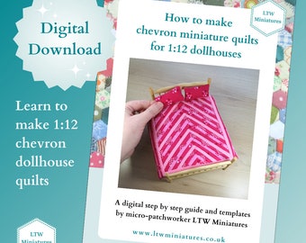 Digital Download Tutorial to Make Your Own 1:12 Dollhouse Chevron Quilt