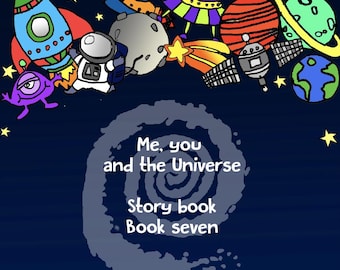 Me, You, and the Universe Story Book