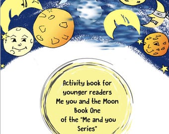 Me, You, and the Moon Activity Book - Younger Version