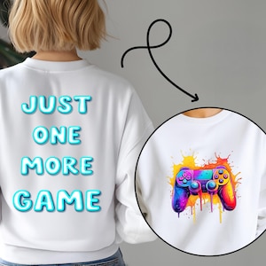 Sweatshirt videogamecontrollers, cadeau voor videogamespeler, Just One More Game-hoodie, grappige gaming-trui, cadeau voor gamer, videogame