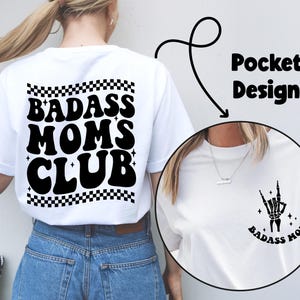 Badasss Moms Club Shirt, Badass Mom Shirt, Cool Gift for Mother&#39;s Day, Cool Mom T-Shirt, Funny Mother&#39;s Day Shirt Gift, Funny New Mom Gift