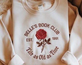 Embroidered Belle's Book Club Sweatshirt, Disney Princess Crewneck Sweater, Belle Rose Sweatshirt, Beauty and the Beast Sweatshirt