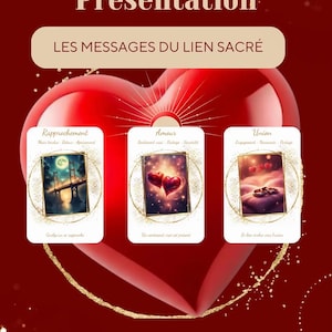 Op de afbeelding: Een set van drie orakelkaarten getiteld Les Messages du Lien Sacré, tegen een achtergrond van een groot rood hart. De kaarten tonen afbeeldingen van een brug, twee harten en trouwringen, met Franse tekst zoals Rapprochement, Amour en Union.