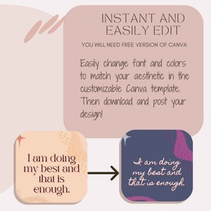 May include: A digital design template with the text "INSTANT AND EASILY EDIT" and instructions for use. The image includes two square graphics with the text "I am doing my best and that is enough."