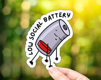 Low Social Battery Vinyl Sticker | Neurodivergent Sticker | Laptop Stickers | Water Bottle Stickers | Journal Stickers | Funny Sticker