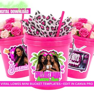 May include: Three vibrant pink mini buckets, each containing pink and white roses, leopard print tissue paper, and pink straws. The buckets feature graphics with text, including "Girls Just Wanna Have Fun" and "Bad Boys Allowed."