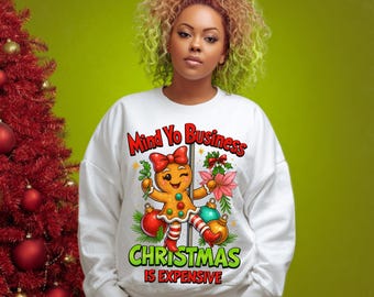 Mind Yo Business Gingerbread Funny Holiday Design (Digital Download)