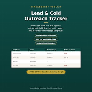 May include: A digital spreadsheet toolkit titled Lead & Cold Outreach Tracker on a dark green background. It features a table with columns for Lead Name, Status, Next Follow-up, and Follow-up Status, plus buttons for reminders and templates.