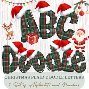 May include: Christmas-themed digital design featuring plaid letters A, B, and C, and the word "Doodle", all adorned with Santa hats. Includes a reindeer, a gift box, and Santa Claus. The text reads "Christmas Plaid Doodle Letters" and "1 Set of Alphabets and Numbers".