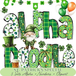 May include: A digital graphic for St. Patrick's Day, featuring the words "Alpha Doodle" in green with shamrock and plaid patterns. A leprechaun, beer mug, and balloons are included. The text "St. Patrick's Special" and "5 Sets Alpha + Numbers + Clipart" is also present.