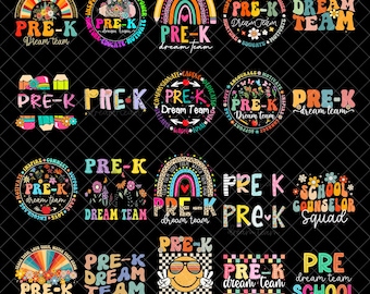 Pre-K Dream Team Png Bundle, Pre-K Teacher Png, Pre-K Squad Png, Funny Back to School Png, First day of School Png, Sublimation Design