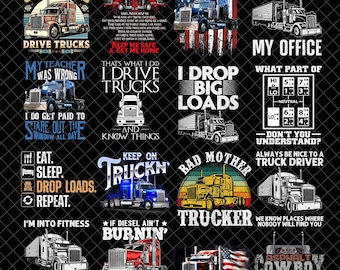 Trucker PNG Bundle for Men, Funny Trucker Quotes Sublimation, Drive Trucks Png, Big Rig Semi Driver Shirt Design, Truck Life PNG Files