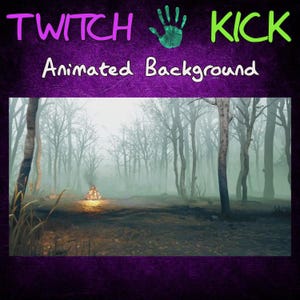 May include: Animated background for Twitch and Kick featuring a foggy forest scene with a campfire in the center.