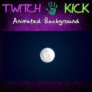 May include: Animated background with a night sky theme. The image features a full moon with a silhouette of a figure on top. The words "TWITCH KICK" are at the top, along with the words "Animated Background". The background is dark blue with stars.
