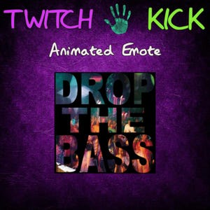 May include: A purple background with the words "TWITCH KICK" in purple and green, and a green handprint. Below, the words "Animated Emote" are in white. The words "DROP THE BASS" are in a black rectangle, with a colorful, abstract design inside the letters.