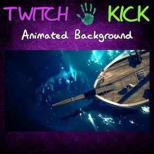 May include: Animated Twitch background featuring a ship sailing on a dark blue ocean with glowing blue water. The text "Twitch Kick" is written in green and purple at the top of the image.