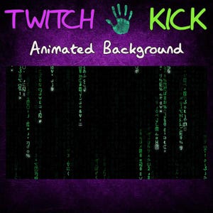 以下が含まれることがあります： ピンクと緑の文字で「TWITCH KICK Animated Background」と書かれた紫色の背景。背景は質感があり、中央に緑色の手のひら型があります。画像の下半分は、コードのように見える緑色の文字が書かれた黒い背景です。