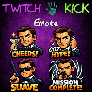 May include: A digital graphic featuring four cartoon emotes with a spy theme. The emotes include a character with a martini, on a phone, with a gun, and aiming a gun. Text includes "Twitch", "Kick", "Emote", "Cheers!", "007 Hype!", "Suave", and "Mission Complete!"