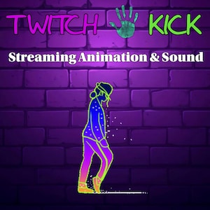 May include: A neon graphic on a purple brick wall. The text "TWITCH KICK" is in pink and green. Below, the text reads "Streaming Animation & Sound." A neon figure of a person walking is in the foreground, with a hat and jacket, and purple and green colors.