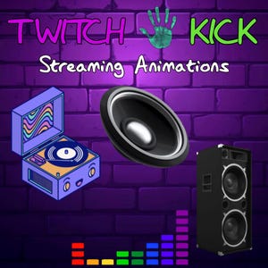 May include: A digital illustration featuring a purple brick wall background with the words "Twitch Kick Streaming Animations". The image includes a cartoon record player, a speaker, and a sound bar graphic.