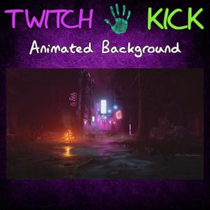 May include: Animated background featuring a dark, futuristic city scene with neon lights and a campfire in the foreground. The text "Twitch Kick Animated Background" is displayed at the top of the image.