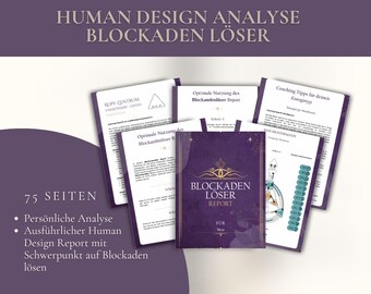 Personalized Human Design Report with a focus on: Resolving blockages