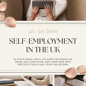 May include: An e-book cover titled "SELF-EMPLOYMENT IN THE UK". The image shows a person using a laptop, with additional images related to accounting and tax preparation. The text also includes "Let's Get Started".
