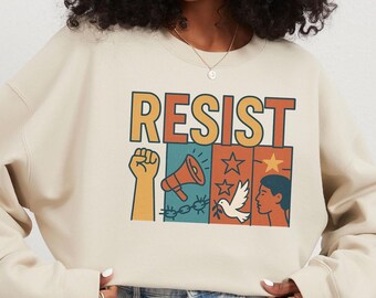 Resist Sweatshirt, Protest Hoodie, Feminist Equality Hoodie,Political Activist Sweatshirt,Retro Protest Art,Human Rights Gift,Social Justice