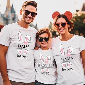 Easter Family T-Shirt, Custom Easter Day T-Shirt, Easter Bunny Family Shirt, Mama Daddy Easter Matching Shirt, Happy Easter Shirt