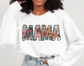 Floral Mama Sweatshirt, Mother's Day Gift Hoodie