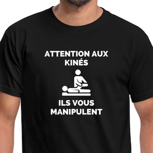 Physiotherapist T-shirt &quot;Watch out for physiotherapists, they&#39;re manipulating you!&quot; Humorous physiotherapist T-shirt Original physiotherapist gift Physiotherapist t-shirt Funny physiotherapist gift Physiotherapist gift