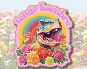 Pegatina de dinosaurio Tengo Hambre / Exterior / Impermeable / Calcomanía de vinilo / Humor español / Latina divertida / Latinx / Español / Brillante