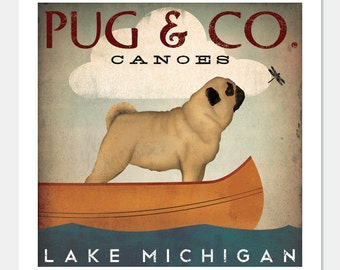 MADE to ORDER - Pug & Co. Canoe Company Canoes ILLUSTRATION Giclee Print signed Pug Dog