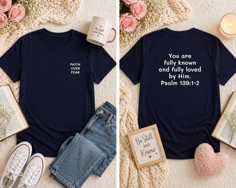 Psalm 139 Christian Graphic Tee | Fully Known, Fully Loved