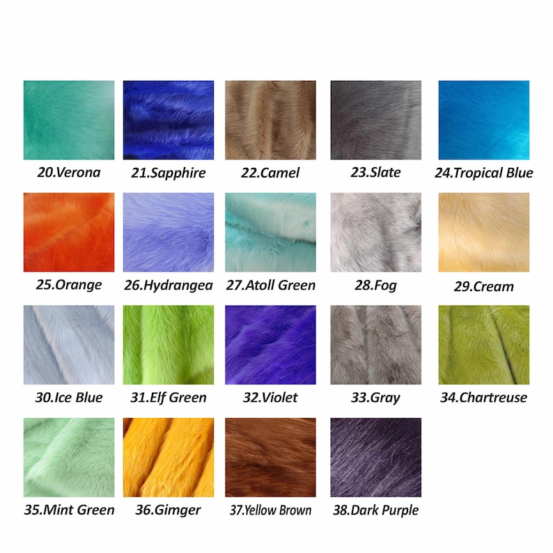 May include: A color chart displaying nineteen swatches of faux fur fabric, each labeled with a number and name: 20.Verona, 21.Sapphire, 22.Camel, 23.Slate, 24.Tropical Blue, 25.Orange, 26.Hydrangea, 27.Atoll Green, 28.Fog, 29.Cream, 30.Ice Blue, 31.Elf Green, 32.Violet, 33.Gray, 34.Chartreuse, 35.Mint Green, 36.Gimger, 37.Yellow Brown, and 38.Dark Purple.