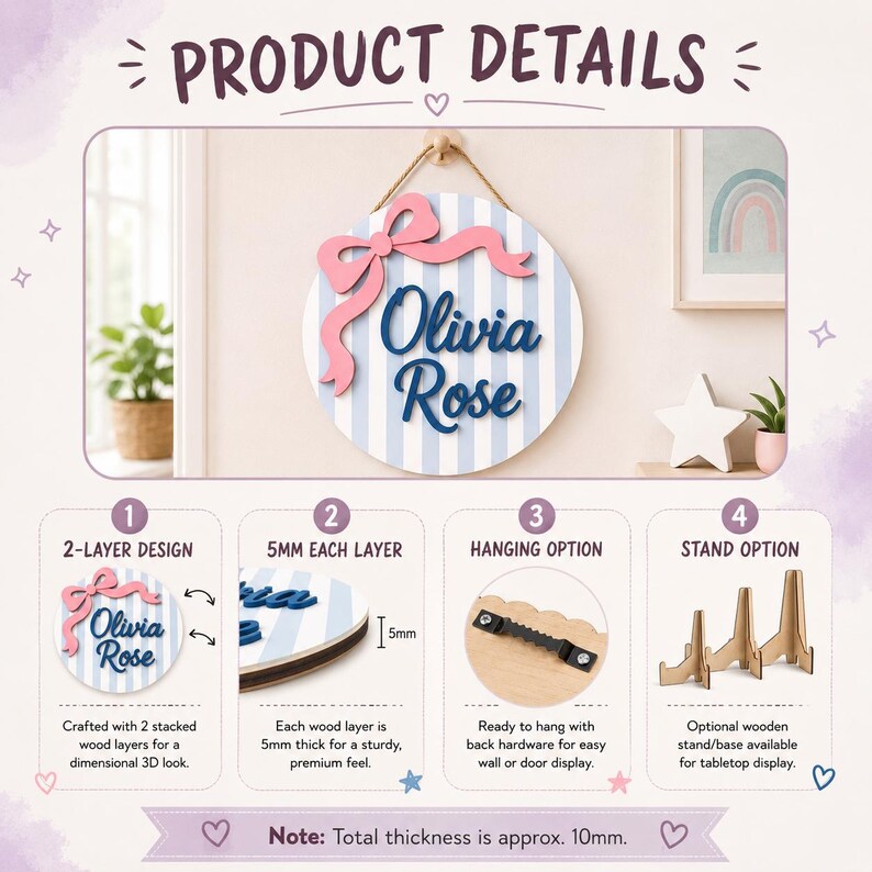 May include: A round wooden sign with a light blue and white striped background, featuring the name Olivia Rose in dark blue script and a pink bow. The sign has a 2-layer design, 5mm thick layers, a total thickness of 10mm, and hanging hardware.