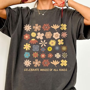 Celebrate Minds of All Kinds Shirts, Neurodiversity Shirt, Autism Awareness Shirt, Mental Health Awareness Shirt, Gift for Special
