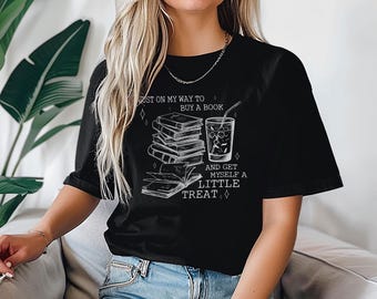 Book Lover Coffee Shirt, Just on My Way to Buy a Book and Get a Little Treat Tee, Aesthetic Bookworm Shirt, Cozy Book Reader Gift
