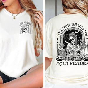 Smut Bookish Shirt, I Look Better Bent Over A Book Shirt, Proud Smut, Spicy Book Gift, Gift for Book Lover, Dark Romance Shirt, Gift for Her