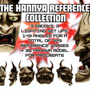 May include: A digital art reference collection featuring a Hannya mask. The collection includes 3 ebooks, 3 lighting setups, 143 angles for a total of 429 reference images, and a 3D Hannya model for Procreate.