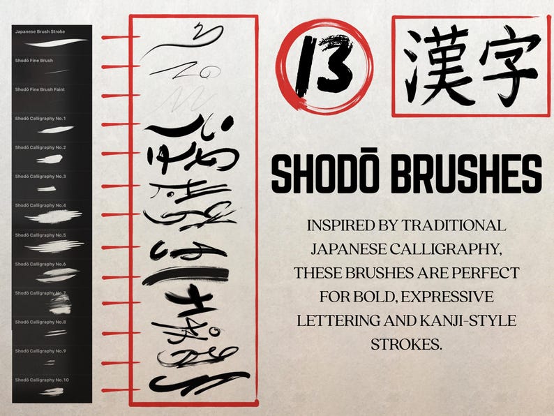 May include: A set of 13 digital calligraphy brushes inspired by traditional Japanese calligraphy. The brushes are perfect for bold, expressive lettering and kanji-style strokes. The image shows a variety of brush strokes and the text "13 漢字 SHODO BRUSHES".