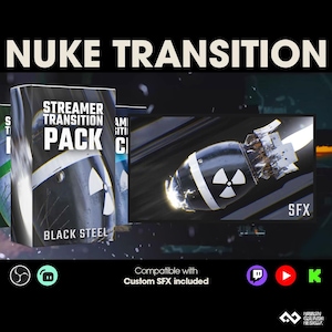 May include: Image of a product package labeled "Streamer Transition Pack" with a black steel design. The package features a graphic of a bomb with a radiation symbol. The words "Nuke Transition" and "SFX" are also visible.